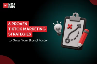 Proven TikTok Marketing Strategies to Grow Your Brand Faster