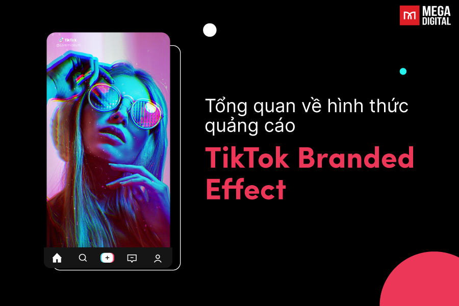 Quảng cáo TikTok Branded Effect