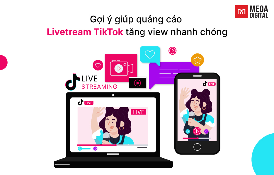 Gợi ý giúp quảng cáo livestream tiktok tăng view nhanh