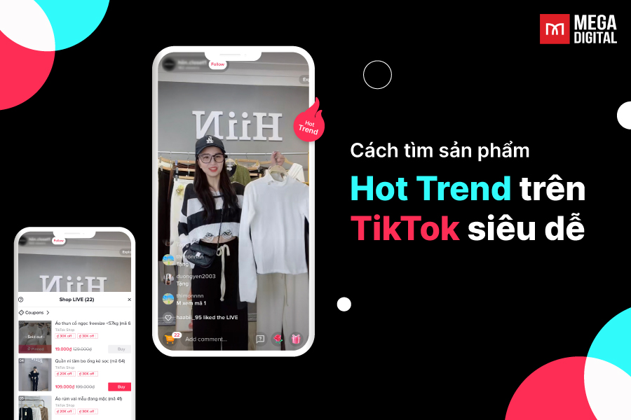 Cách tìm sản phẩm hot trend trên TikTok siêu dễ