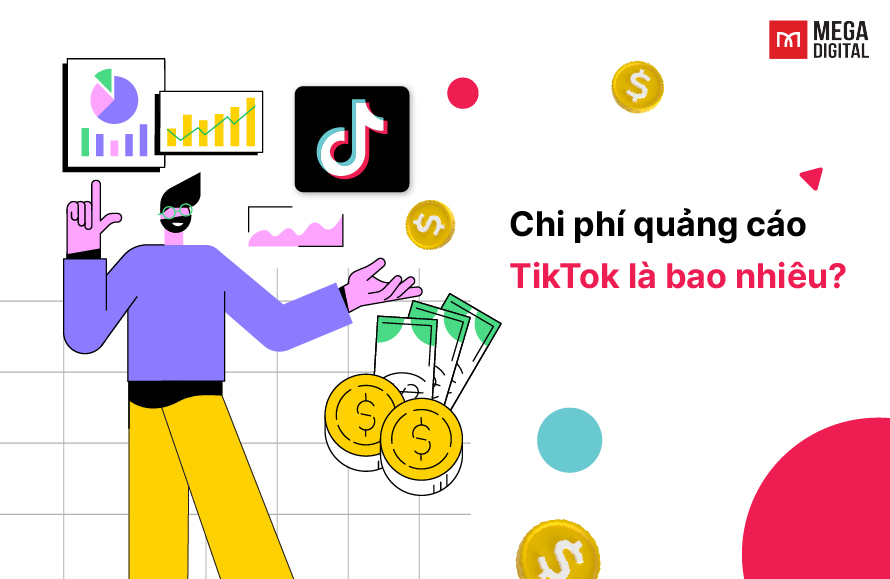 Chi phí quảng cáo TikTok là bao nhiêu?
