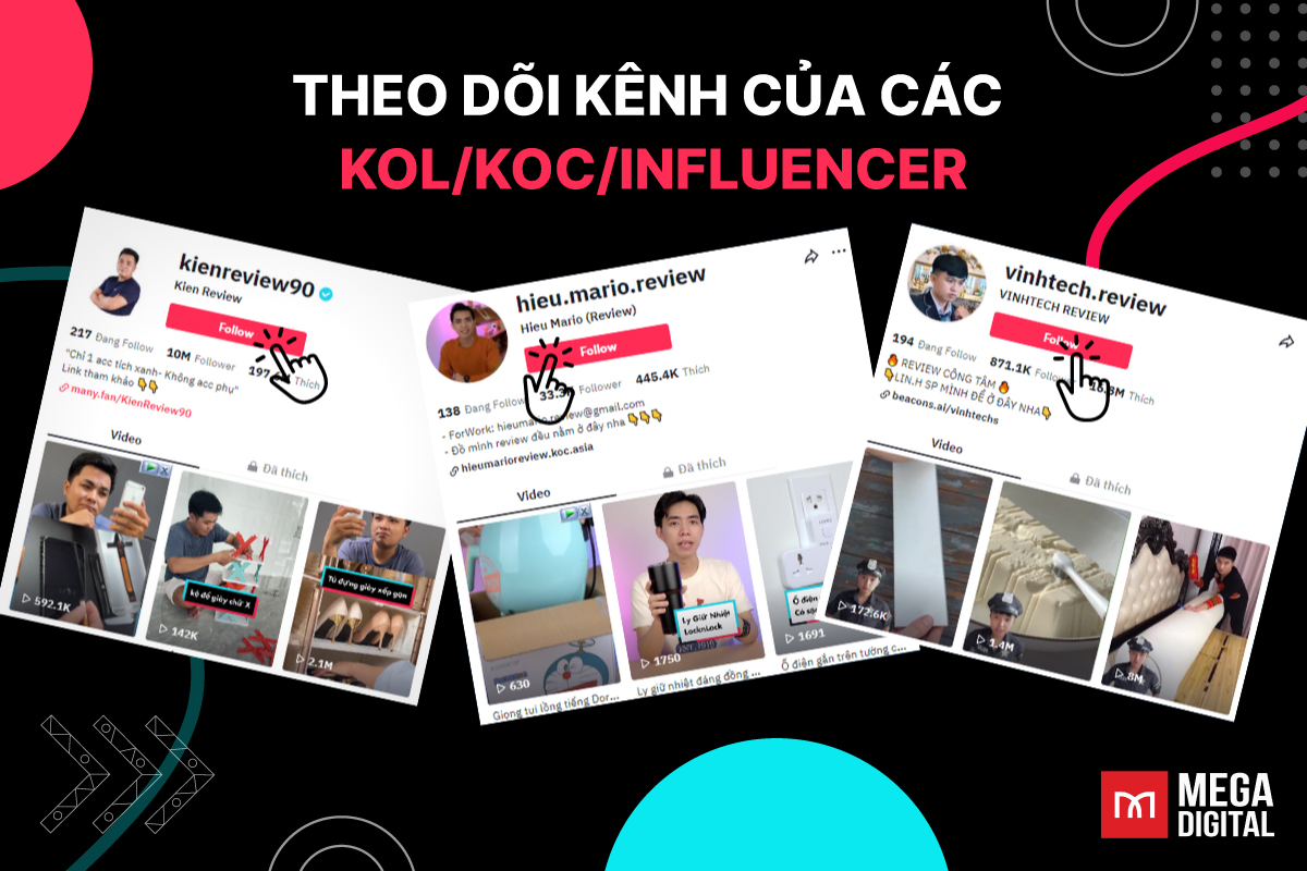 Theo dõi kênh của các KOL,KOC, Influencer