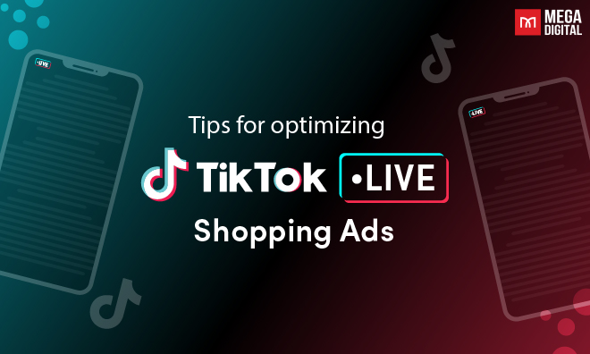 mẹo để tối ưu hóa quảng cáo mua sắm trực tiếp trên tiktok