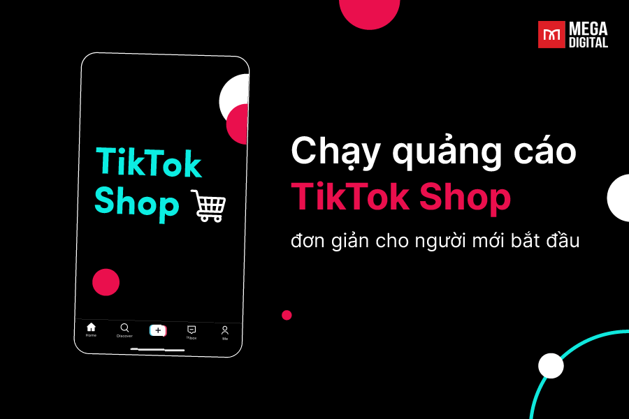 Chạy quảng cáo TikTok Shop