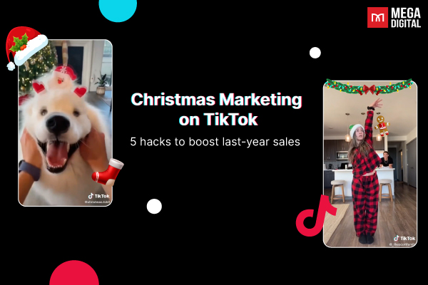 https://megadigital.ai/wp-content/uploads/2022/12/Christmas-marketing-on-tiktok.jpg