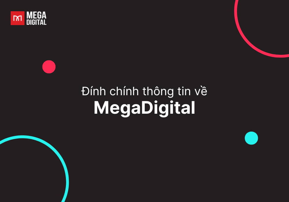 Đính chính thông tin về Mega Digital