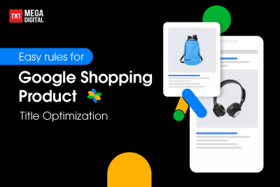 Easy ways for Google Shopping product title optimization