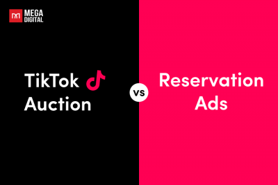 TikTok Auction vs Reservation Ads