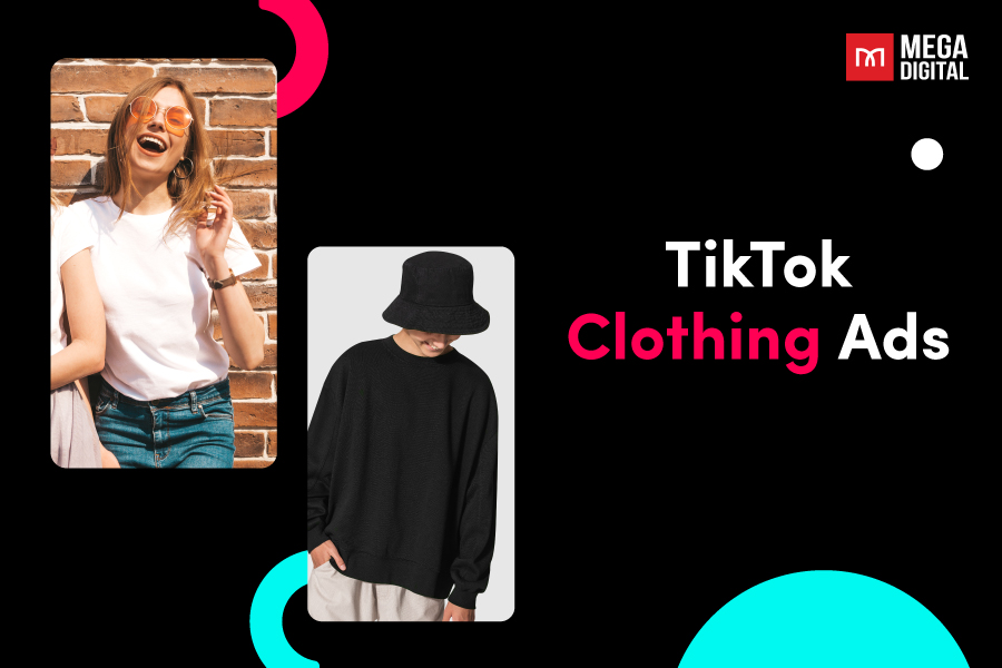 TikTok Clothing Ads: 9 Expert Tips for boosting sales in 2024