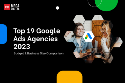 Top 19 Google Ads Agencies in 2023
