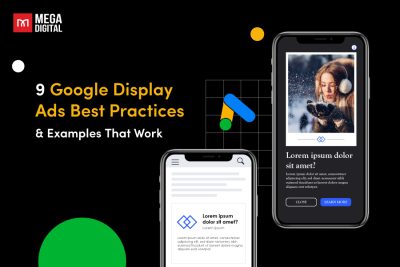 9 Google Display Ads Best Practices & Examples That Work