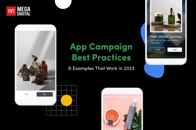 App Campaign Best Practices & Examples That Work in 2023
