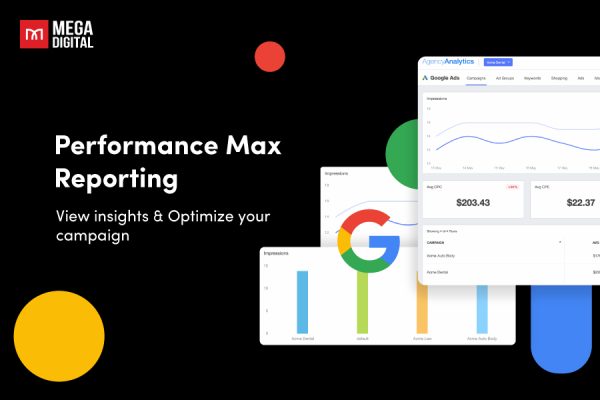 Performance Max Reporting: View insights & Optimize your campaign