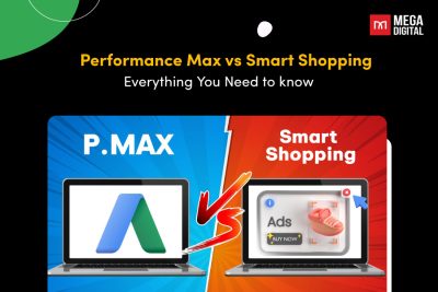 Performance Max vs Smart Shopping: Everything You Need to Know