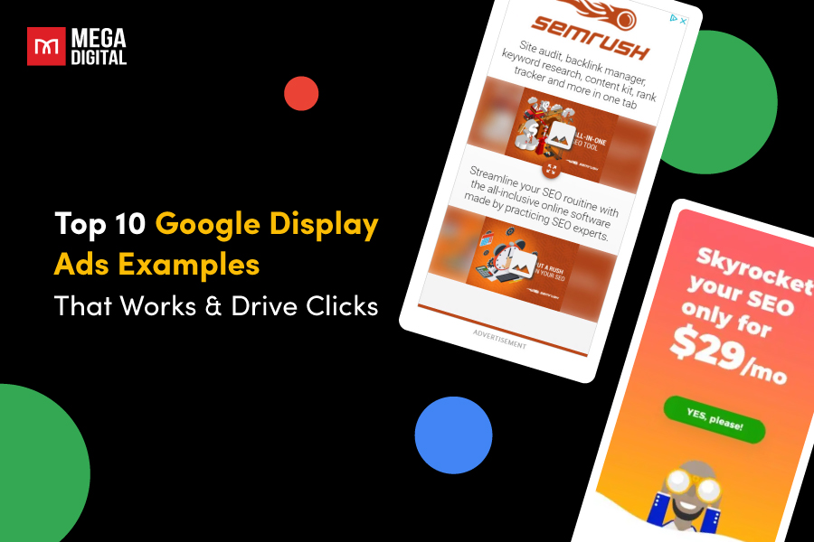 Top 10 Google Display Ads Examples That Works Drive Clicks