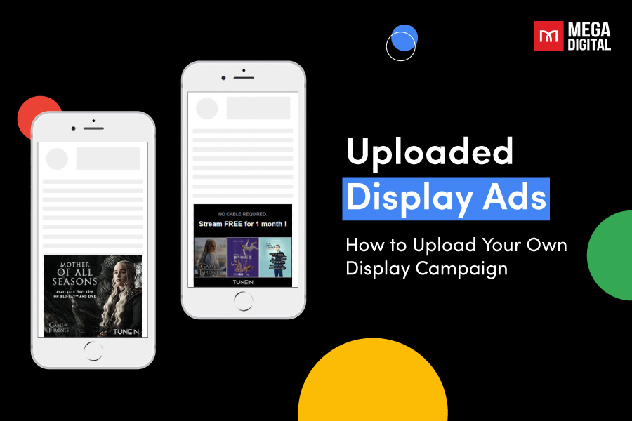 Uploaded Display Ads