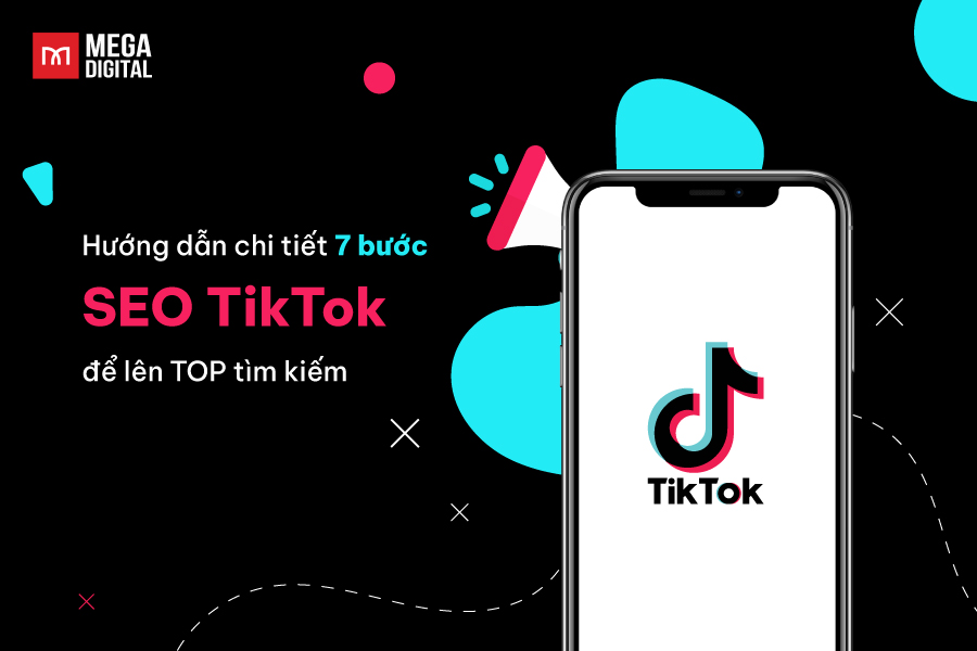 hướng dẫn chi tiết 7 bước SEO TIKTOK