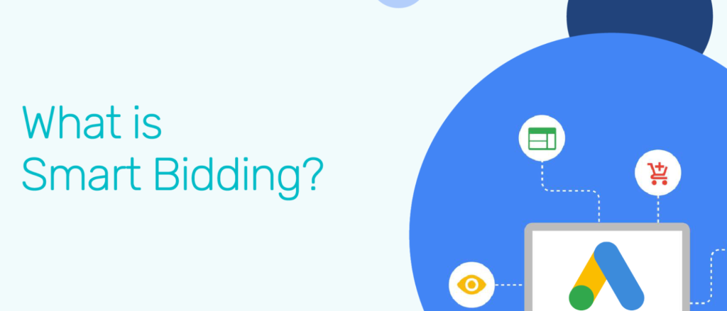 What is Google Smart Bidding?