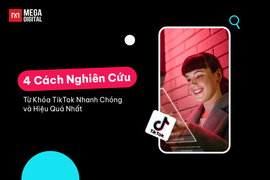 4 cách nghiên cứu từ khóa TikTok nhanh chóng và hiệu quả nhất