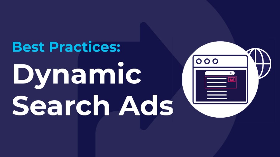 Best practices for advertisers Dynamic Search Ads
