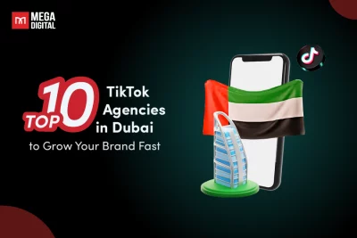 Top 10 TikTok Agencies In Dubai to Grow Your Brand Fast [2025]