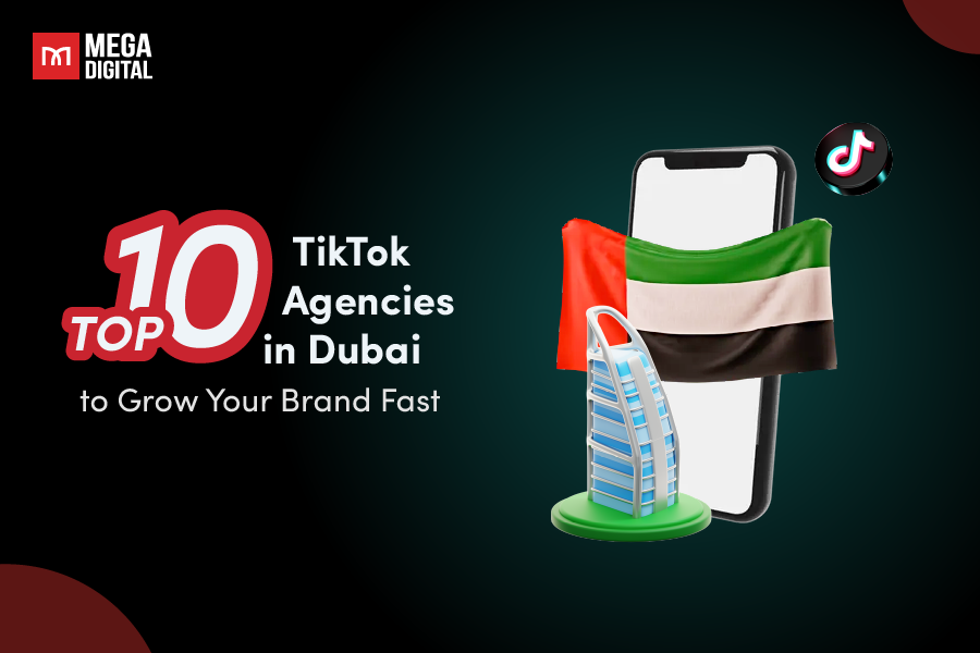 Top 10 TikTok Agencies In Dubai to Grow Your Brand Fast [2025]