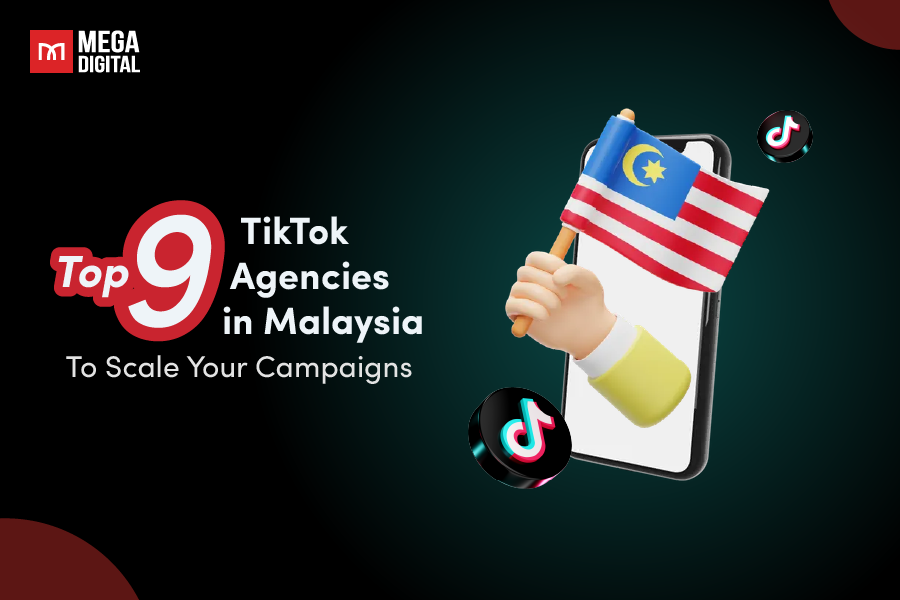 Top 9 TikTok Agencies in Malaysia To Scale Your 2025 Campaigns