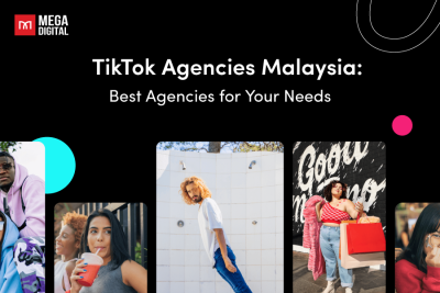 TikTok Agencies Malaysia: Find the Best Agency for Your Needs