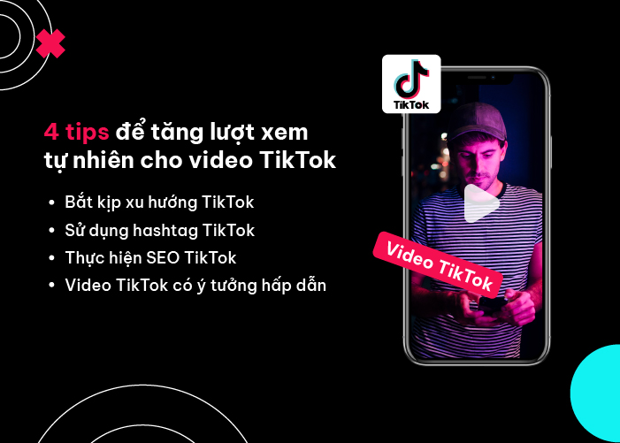 4 tips tăng lượt xem cho video TikTok