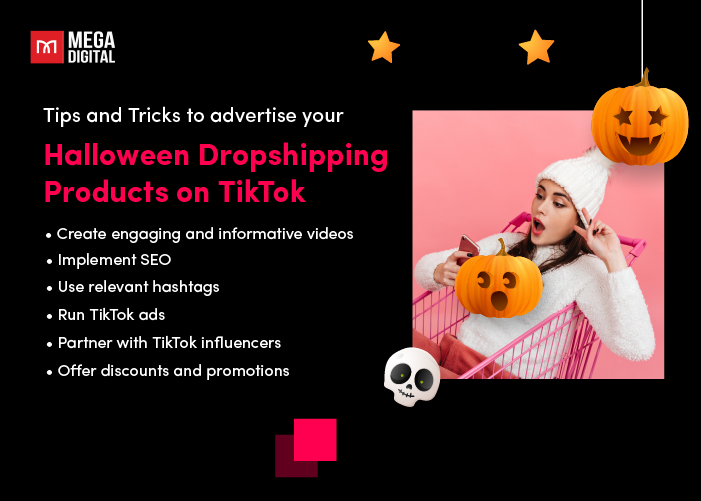 Tips and tricks to advertise your Halloween Dropshipping Products on TikTok