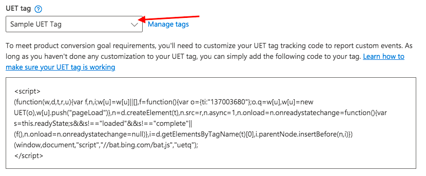 Ensure you choose the appropriate UET tag Microsoft Ads conversion tracking