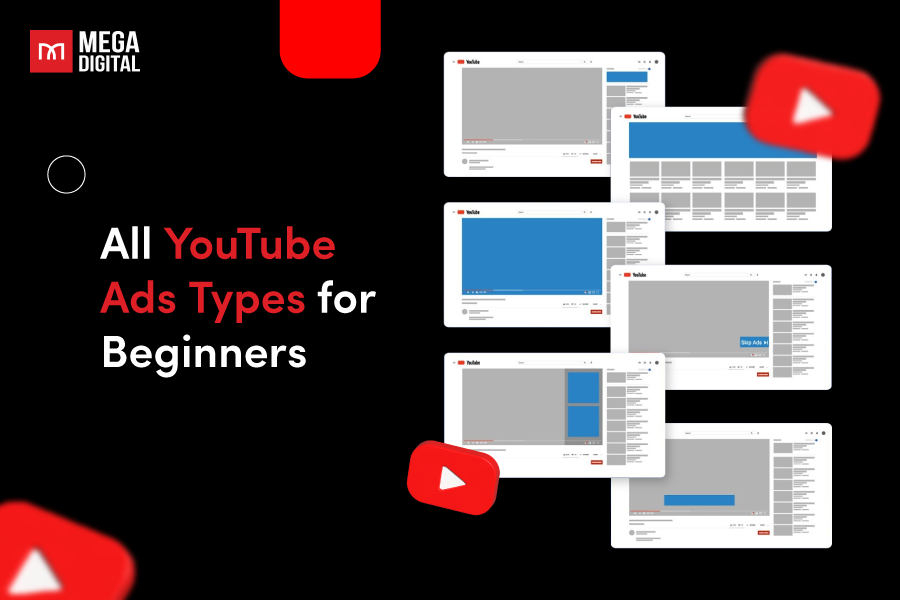 YouTube Ads Types for Beginners: Comprehensive Guide in 2024