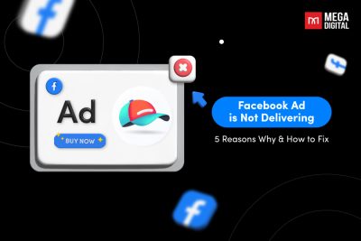 Facebook Ad is Not Delivering: 5 Reasons Why & How to Fix