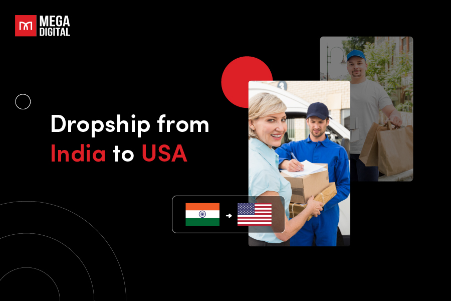 Full Guides to Dropship from India to USA With Experts' Tips