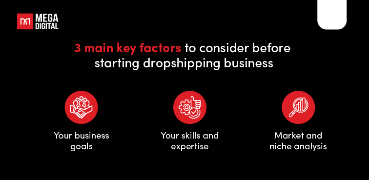 3 main key factors to consider before starting a dropshipping business 
