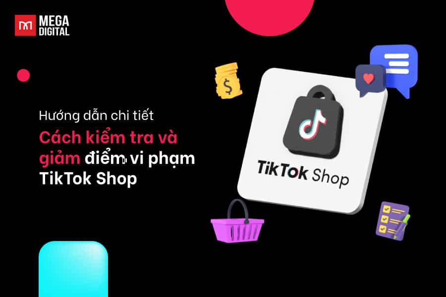 điểm vi phạm TikTok Shop