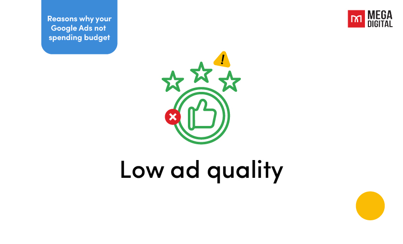 Google ads not spending budget_Low ad quality