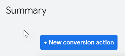 Choose "+ New conversion action"