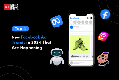 Top 4 New Facebook Ad Trends in 2024 That Are Happening