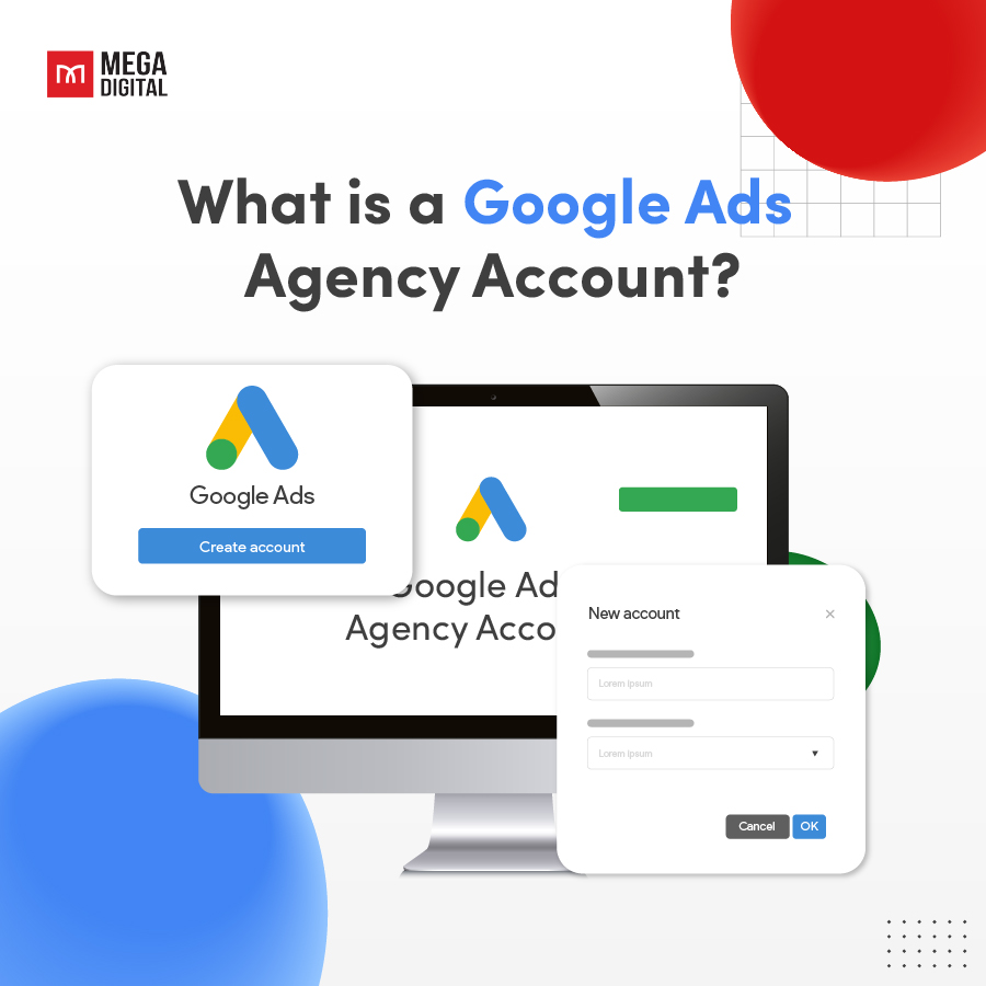 What is a Google Ads Agency Account?