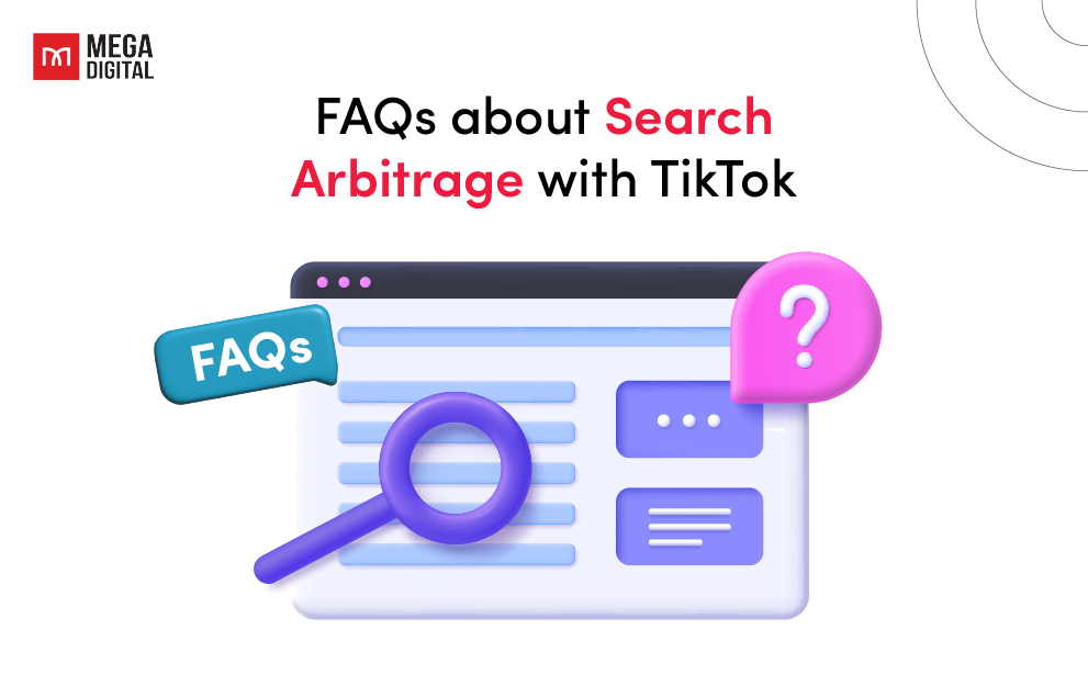 Search Arbitrage with TikTok FAQs