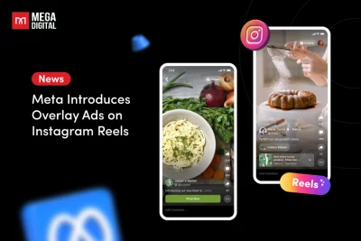 Meta Introduces Overlay Ads on Instagram Reels
