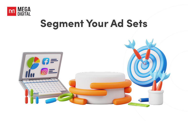 Segment Your Ad Sets