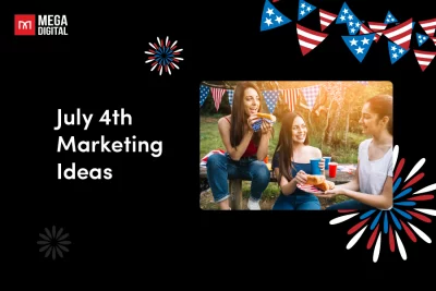 july 4th marketing ideas