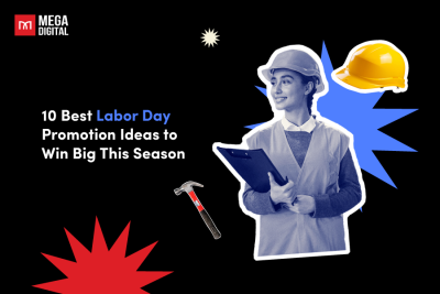 10 Best Labor Day Promotion Ideas to Win Big This Season