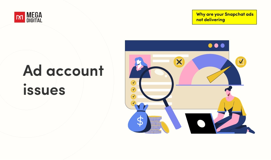 Snapchat ad not delivering_Ad account issues