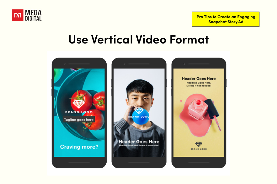 Snapchat story ads pro tip_Use Vertical Video Format