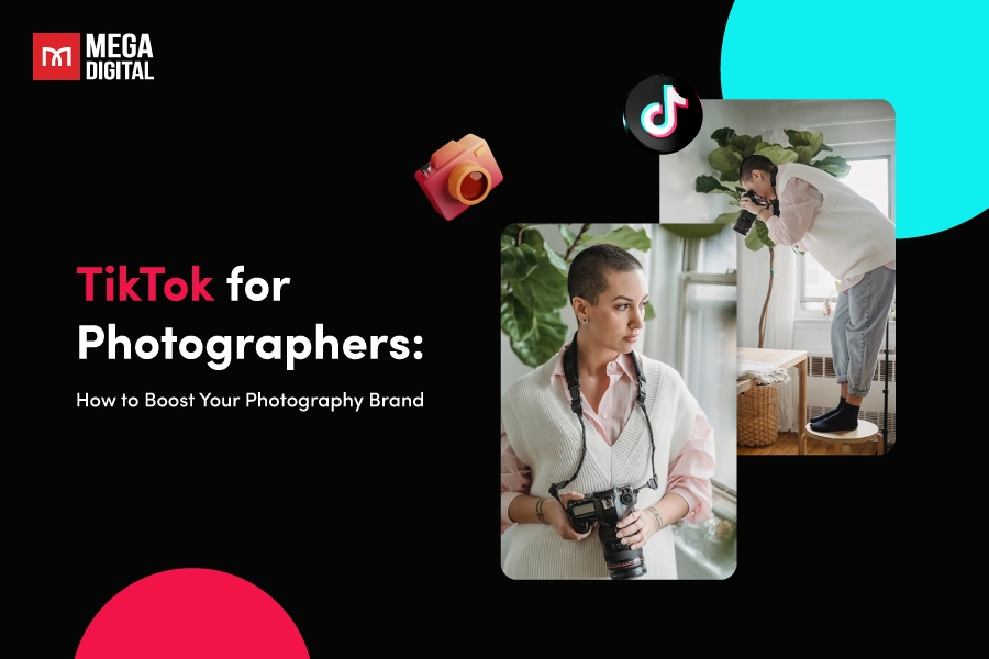 TikTok for Photographers: How to Boost Your Photography Brand