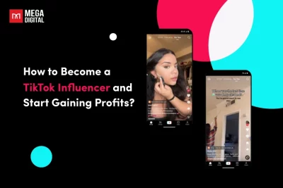 How to Become a TikTok Influencer and Start Gaining Profits