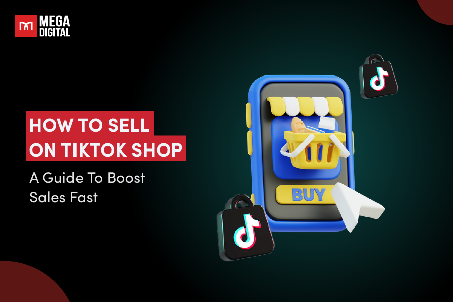 How to Sell on TikTok Shop: A Guide To Boost Sales Fast in 2025